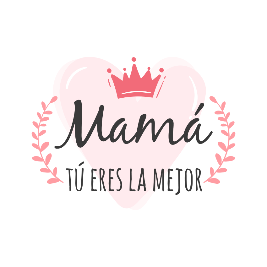 chapa Mamá Eres la Mejor