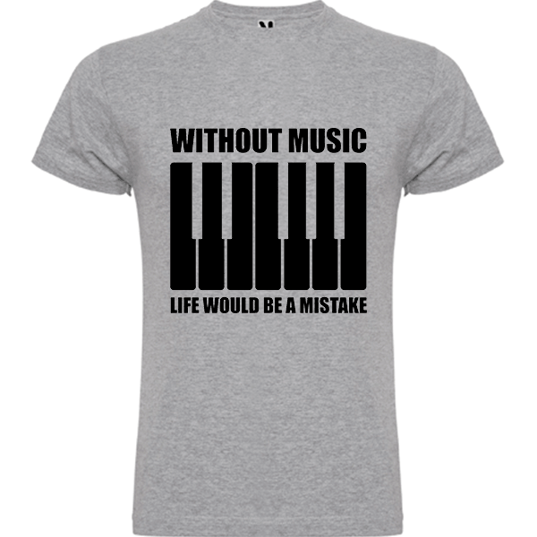 without music life would be a mistake